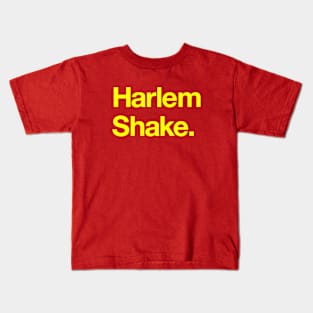 Harlem shake Kids T-Shirt